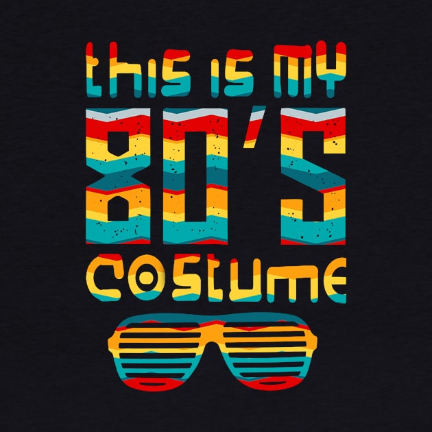 'This Is My 80s Costume Neon' Cool Eighties Vintage Gift by ourwackyhome